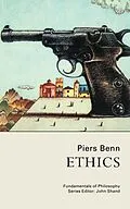 E-Book (pdf) Ethics von Piers Benn, Piers Benn