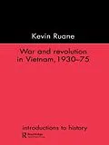 E-Book (pdf) War and Revolution in Vietnam von Kevin Ruane