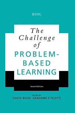 PDF The Challenge of Problem-based Learning von David Boud, Grahame Feletti