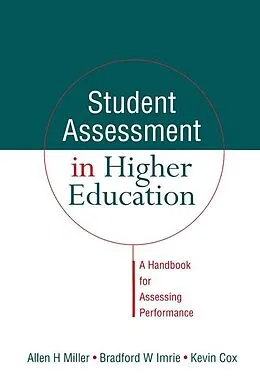 E-Book (pdf) Student Assessment in Higher Education von Kevin Cox, Bradford Imrie, Allen Miller