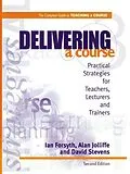 E-Book (pdf) Delivering a Course von Ian Forsyth, Alan Jolliffe, David Stevens