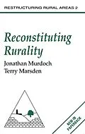 E-Book (pdf) Reconstituting Rurality von Jonathan Murdoch, Terry Marsden