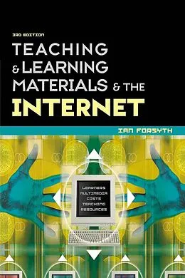 E-Book (pdf) Teaching and Learning Materials and the Internet von Ian Forsyth