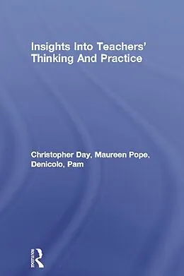ePUB Insights Into Teachers' Thinking And Practice von Christopher Day, Maureen Pope, Pam Denicolo