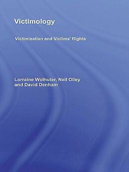 E-Book (epub) Victimology von Lorraine Wolhuter, Neil Olley, David Denham