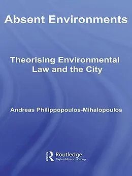 PDF Absent Environments von Andreas Philippopoulos-Mihalopoulos