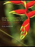 E-Book (epub) Human Rights in the South Pacific von Sue Farran