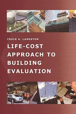 E-Book (pdf) Life-Cost Approach to Building Evaluation von Craig Langston