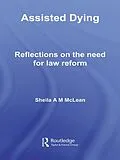 E-Book (epub) Assisted Dying von Sheila Mclean