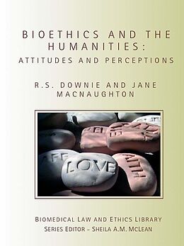 eBook (epub) Bioethics and the Humanities de Robin Downie, Jane Macnaughton