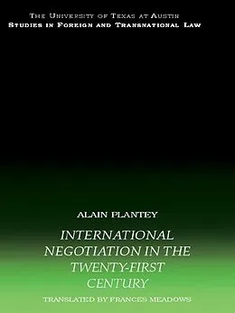 E-Book (epub) International Negotiation in the Twenty-First Century von Alain Plantey
