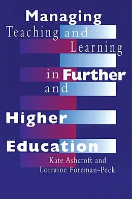 E-Book (pdf) Managing Teaching and Learning in Further and Higher Education von Kate Ashcroft, Lorraine Foreman-Peck