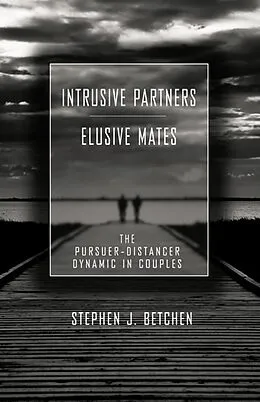 E-Book (epub) Intrusive Partners - Elusive Mates von Stephen J. Betchen