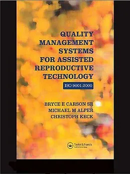 E-Book (pdf) Quality Management Systems for Assisted Reproductive Technology von Bryce E. Carson, Michael M. Alper, Christoph Keck