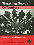 E-Book (epub) Treating Sexual Offenders von William L. Marshall, Liam E. Marshall, Geris A. Serran