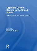 E-Book (epub) Legalized Casino Gaming in the United States von Cathy Hc Hsu