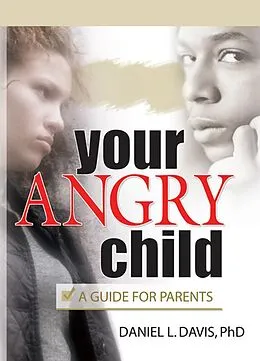E-Book (pdf) Your Angry Child von Daniel L Davis