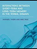 E-Book (epub) Interactions Between Short-Term and Long-Term Memory in the Verbal Domain von Annabel Thorn, Mike Page