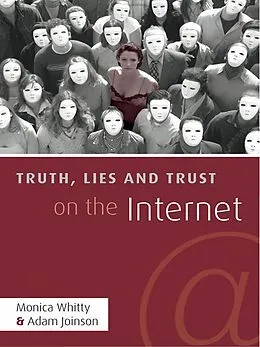 E-Book (pdf) Truth, Lies and Trust on the Internet von Monica T. Whitty, Adam Joinson