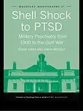 E-Book (pdf) Shell Shock to PTSD von Edgar Jones, Simon Wessely
