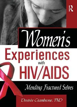 PDF Women's Experiences with HIV/AIDS von R Dennis Shelby, Desiree Ciambrone