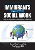 E-Book (pdf) Immigrants and Social Work von Diane Drachman, Ana Paulino
