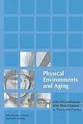 E-Book (epub) Physical Environments and Aging von Paul Windley, Rick Scheidt