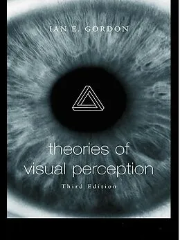 E-Book (pdf) Theories of Visual Perception von Ian E. Gordon
