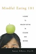 PDF Mindful Eating 101 von Susan Albers Psy. D.