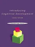 E-Book (pdf) Introducing Cognitive Development von Laura Taylor