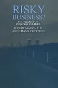 E-Book (epub) Risky Business? von Robert Macdonald, Frank Coffield