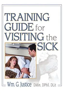 PDF Training Guide for Visiting the Sick von Richard L Dayringer, William G Justice