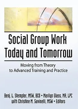 E-Book (pdf) Social Group Work Today and Tomorrow von Benjamin L Stempler, Marilyn Glass