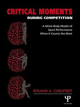 E-Book (pdf) Critical Moments During Competition von Roland A. Carlstedt