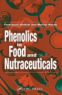ePUB Phenolics in Food and Nutraceuticals von Fereidoon Shahidi, Marian Naczk