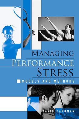 E-Book (epub) Managing Performance Stress von David Pargman
