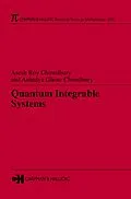 E-Book (epub) Quantum Integrable Systems von Asesh Roy Chowdhury, Aninlya Ghose Choudhury