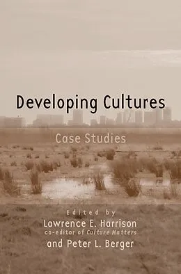 E-Book (pdf) Developing Cultures von Lawrence E. Harrison, Peter Berger