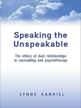 PDF Speaking the Unspeakable von Lynne Gabriel