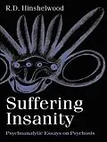 E-Book (pdf) Suffering Insanity von R. D. Hinshelwood