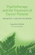 E-Book (epub) Psychotherapy and the Treatment of Cancer Patients von Lawrence Goldie, Jane Desmarais