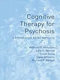 E-Book (epub) Cognitive Therapy for Psychosis von Anthony P Morrison, Julia Renton