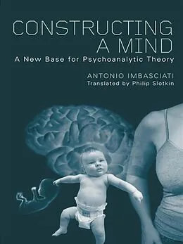 E-Book (pdf) Constructing a Mind von Antonio Imbasciati