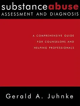 E-Book (epub) Substance Abuse Assessment and Diagnosis von Gerald A. Juhnke