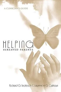 E-Book (epub) Helping Bereaved Parents von Richard G. Tedeschi, Lawrence G. Calhoun
