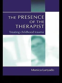 E-Book (pdf) The Presence of the Therapist von Monica Lanyado