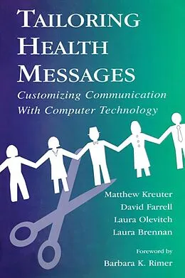 E-Book (pdf) Tailoring Health Messages von Matthew W. Kreuter, David W. Farrell, Laura R. Olevitch