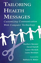 eBook (epub) Tailoring Health Messages de Matthew W. Kreuter, David W. Farrell, Laura R. Olevitch