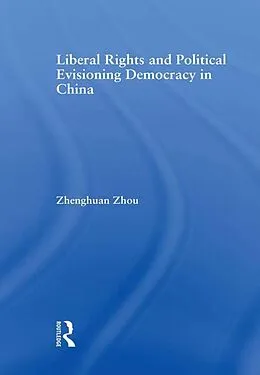 E-Book (epub) Liberal Rights and Political Culture von Zhenghuan Zhou