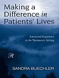E-Book (pdf) Making a Difference in Patients' Lives von Sandra Buechler